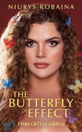 The Butterfly Effect: From Girl to Goddess book cover by Niurys Robaina